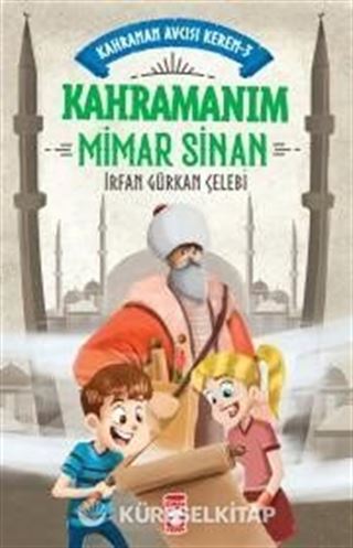 Kahramanım Mimar Sinan - Kahraman Avcısı Kerem 3
