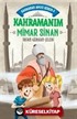 Kahramanım Mimar Sinan - Kahraman Avcısı Kerem 3