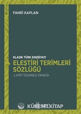 Klasik Türk Edebiyatı Eleştiri Terimleri Sözlüğü