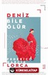 Deniz Bile Ölür