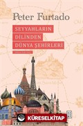 Seyyahların Dilinden Dünya Şehirleri