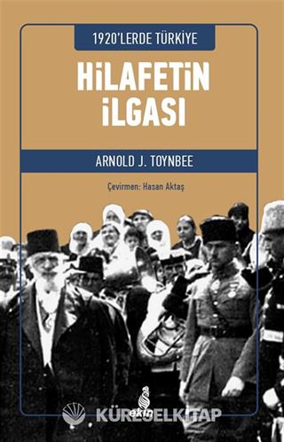 1920'lerde Türkiye Hilafetin İlgası