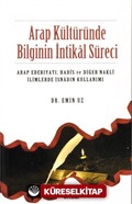 Arap Kültüründe Bilginin İntikal Süreci