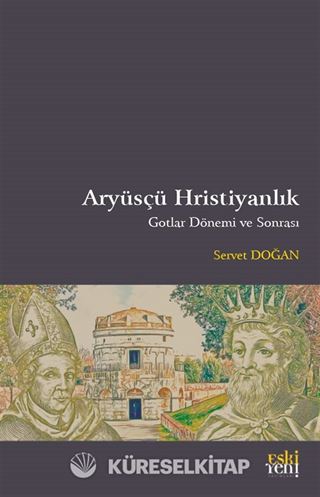 Aryüsçü Hristiyanlık Gotlar Dönemi ve Sonrası