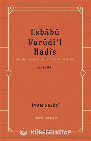 Esbabu Vurudil Hadis / Hadislerin Rivayet Ediliş Sebepleri