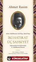 İki Hatırat Üç Şahsiyet