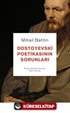 Dostoyevski Poetikasının Sorunları