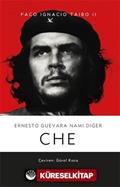 Ernesto Guevara Namı Diğer CHE