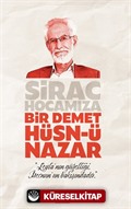 Sirac Hocamıza Bir Demet Hüsn-ü Nazar