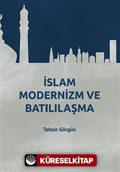 İslam Modernizm ve Batılılaşma