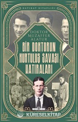 Bir Doktorun Kurtuluş Savaşı Hatıraları