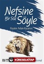 Nefsine Bir Söz Söyle