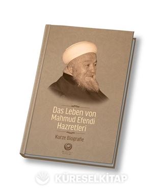 Mahmud Efendi Hazretlerinin Hayatı (Almanca)