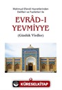 Mahmud Efendi Hazretlerinden Delilleri ve Faziletleri ile Evrâd-ı Yevmiyye (Cep Boy)