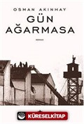Gün Ağarmasa