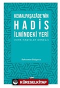 Kemalpaşazade'nin Hadis İlmindeki Yeri (Kırk Hadisler Örneği)