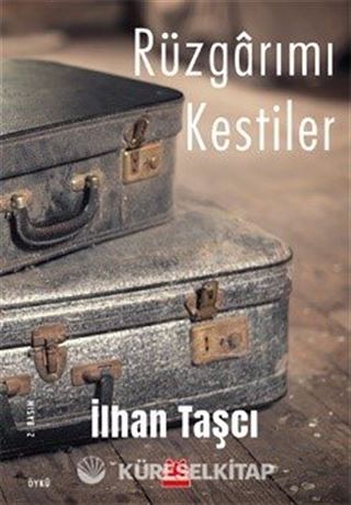 Rüzgarımı Kestiler