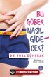 Bu Göbek Nasıl Gidecek