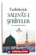 Faziletleriyle Salevat-ı Şerifeler