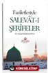 Faziletleriyle Salevat-ı Şerifeler