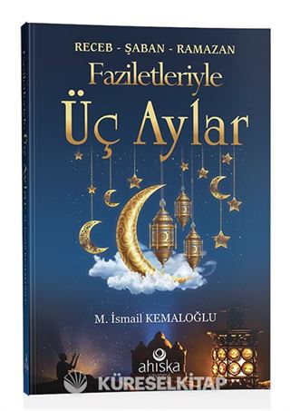Faziletleriyle Üç Aylar