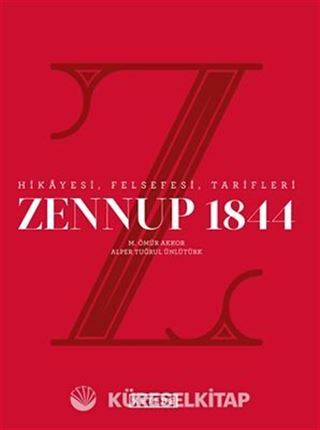 Zennup 1844 / Hikayesi, Felsefesi, Tarifleri