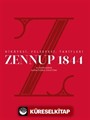 Zennup 1844 / Hikayesi, Felsefesi, Tarifleri