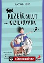 Rüzgar, Bulut ve Kızılkuyruk - 3