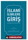 İslami İlimlere Giriş (Kelam-Mezhepler-Usül-Fıkıh-Tasavvuf-Hadis-Tefsir)