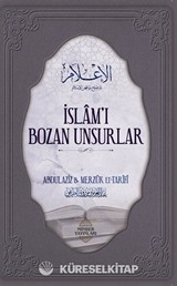 İslâm'ı Bozan Unsurlar (2. Baskı)