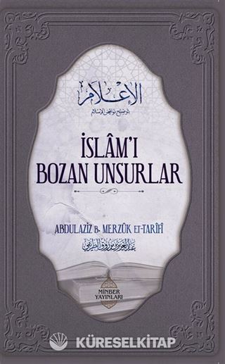 İslâm'ı Bozan Unsurlar (2. Baskı)