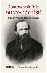 Dostoyevski'nin Dünya Görüşü