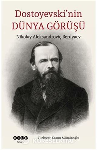 Dostoyevski'nin Dünya Görüşü