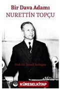 Bir Dava Adamı Nurettin Topçu