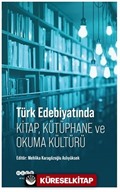 Türk Edebiyatında Kitap, Kütüphane ve Okuma Kültürü
