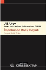 İstanbul'da Rock Hayatı Sosyolojik Bir Bakış