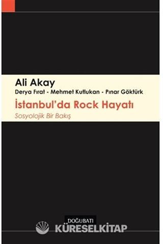 İstanbul'da Rock Hayatı Sosyolojik Bir Bakış