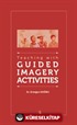 Teaching with Guided Imagery Activities