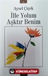 İlle Yolum Aşktır Benim