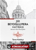 Bir Beyoğlu / Pera Hatırası