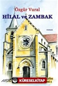 Megamorfoz Üçlemesi 1 / Hilal ve Zambak