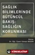 Sağlık Bilimlerinde Bütüncül Bakış: Sağlığın Korunması