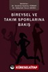 Bireysel ve Takım Sporlarına Bakış