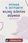 Bilinç Gökten Düşmedi