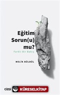 Eğitim Sorun(u) mu?