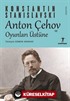 Anton Çehov ve Oyunları Üstüne