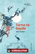 Turna ve Gayda