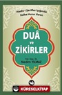 Hadis-i Şerifler Işığında Kalbe Huzur Veren Dua ve Zikirler