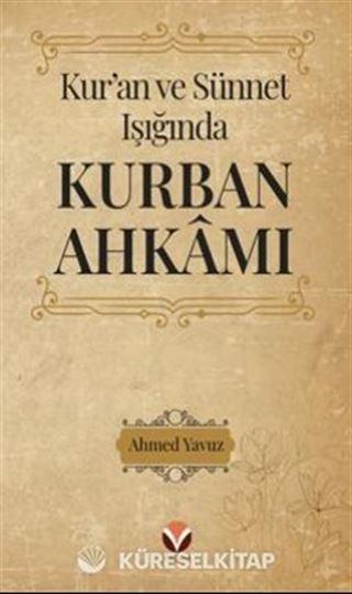 Kur'an ve Sünnet Işığında Kurban Ahkamı