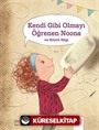 Kendi Gibi Olmayı Öğrenen Noona ve Sihirli Silgi
